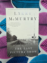 Load image into Gallery viewer, The Last Picture Show by Larry McMurtry