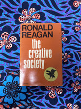 Load image into Gallery viewer, The Creative Society by Ronald Reagan