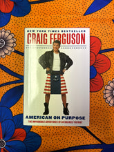 Load image into Gallery viewer, American on Purpose by Craig Ferguson