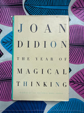 Load image into Gallery viewer, The Year Of Magical Thinking by Joan Didion