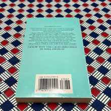 Load image into Gallery viewer, I Know Why the Caged Bird Sings by Maya Angelou