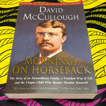 Load image into Gallery viewer, Mornings on Horseback by David McCullough