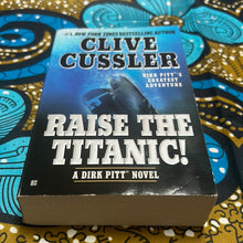 Load image into Gallery viewer, Raise the Titanic! by Clive Cussler