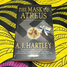 Load image into Gallery viewer, The Mask of Atreus by A.J. Hartley