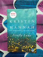 Load image into Gallery viewer, Firefly Lane by Kristin Hannah
