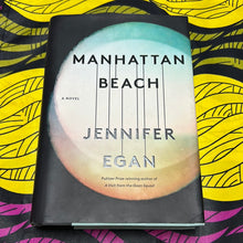 Load image into Gallery viewer, Manhattan Beach by Jennifer Egan