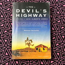 Load image into Gallery viewer, The Devil’s Highway: A True Story by Luis Alberto Urrea