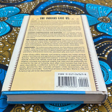 Load image into Gallery viewer, Indian Givers: How the Indians of the Americas Transformed the World by Jack Weatherford