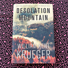 Load image into Gallery viewer, Desolation Mountain by William Kent Krueger
