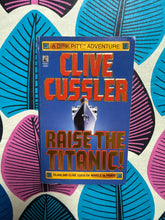 Load image into Gallery viewer, Raise the Titanic by Clive Cussler