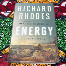 Load image into Gallery viewer, Energy: A Human History by Richard Rhodes