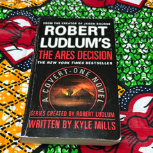 Load image into Gallery viewer, Robert Ludlum's The Ares Decision: A Covert One Novel by Kyle Mills