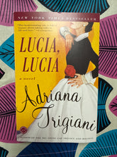 Load image into Gallery viewer, Lucia, Lucia by Adriana Trigiani