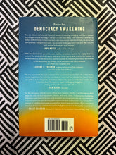 Load image into Gallery viewer, Democracy Awakening by Heather Cox Richardson