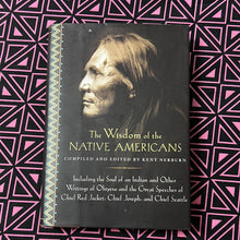Load image into Gallery viewer, The Wisdom of the Native Americans edited by Kent Nerburn