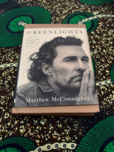Load image into Gallery viewer, Greenlights by Matthew McConaughey