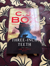 Load image into Gallery viewer, Three Inch Teeth: A Joe Pickett Novel by CJ Box