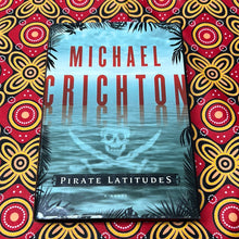 Load image into Gallery viewer, Pirate Latitudes by Michael Crichton
