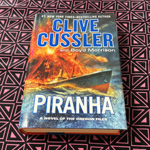 Load image into Gallery viewer, Piranha: A Novel of the Oregon Files by Clive Cussler and Boyd Morrison