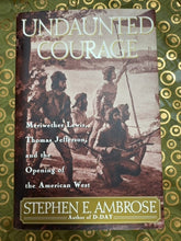 Load image into Gallery viewer, Undaunted Courage front cover
