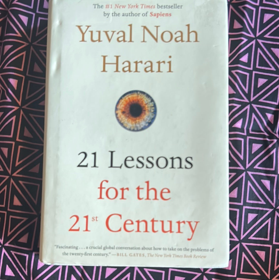 21 Lessons for the 21st Century by Yuval Noah Harari – Zambezi Joy Society