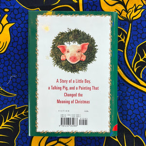 The Christmas Pig: A Fable by Kinky Friedman