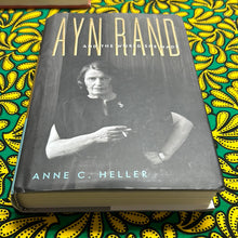 Load image into Gallery viewer, Ayn Rand and the World She Made by Anne C. Heller
