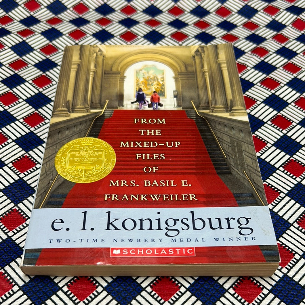 From the Mixed-Up Files of Mrs. Basil E. Frankweiler by E.L. Konigsburg