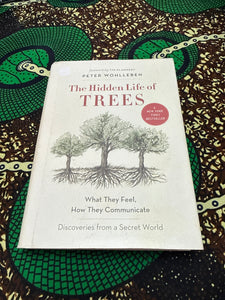 The Hidden Life of Trees by Peter Wohlleben