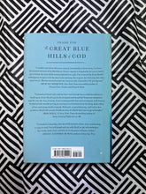 Load image into Gallery viewer, The Great Blue Hills of God by Kreis Beal
