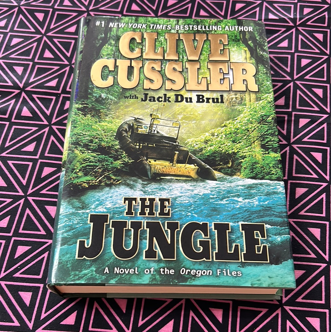 The Jungle: A Novel of the Oregon Files by Clive Cussler and Jack du Brul