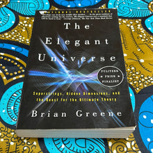 Load image into Gallery viewer, The Elegant Universe: Superstrings, Hidden Dimensions, and the Quest for the Ultimate Theory by Brianne Greene

