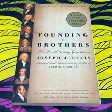 Load image into Gallery viewer, Founding Brothers: The Revolutionary Generation by Joseph J. Ellis

