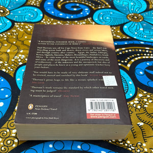 Dark Star Safari: Overland from Cairo to Cape Town by Paul Theroux