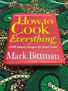 How to Cook Everything by Mark Bittman