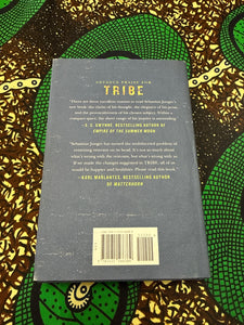 Tribe On Homecoming and Belonging by Sebastian Junger