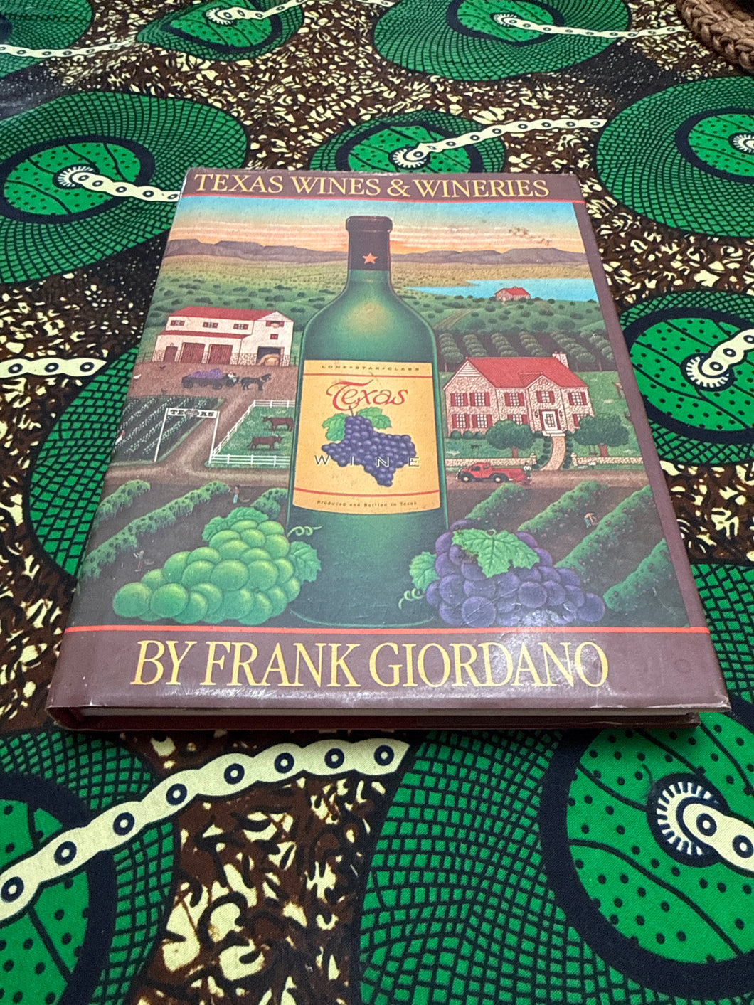 Texas Wines and Wineries by Frank Giordano