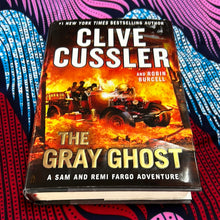 Load image into Gallery viewer, The Gray Ghost: A Sam and Remi Fargo Adventure by Clive Cussler and Robin Burcell
