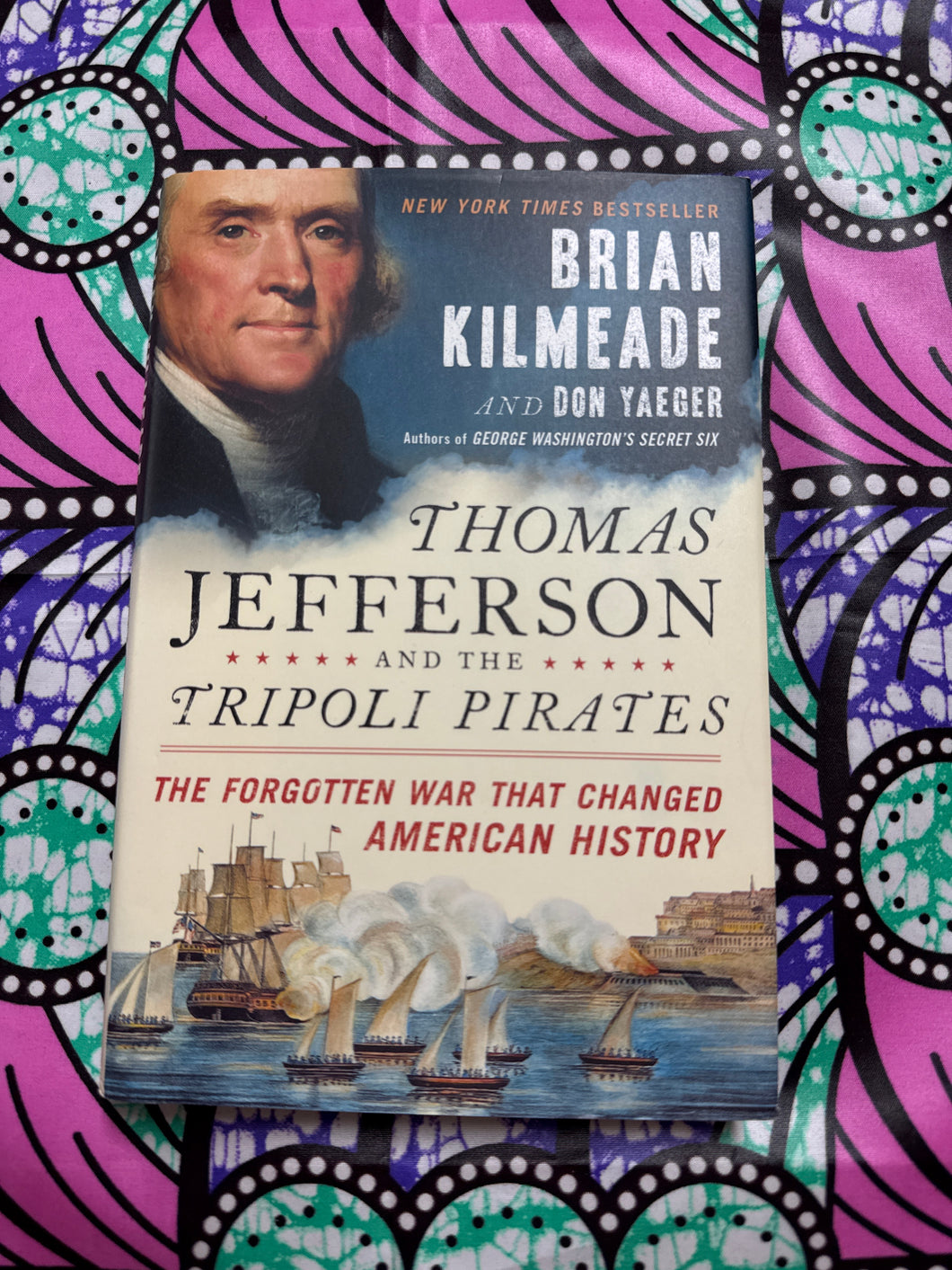 Thomas Jefferson and the Tripoli Pirates by Brian Kilmeade