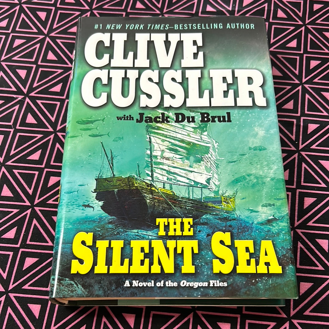 The Silent Sea: A Novel of the Oregon Files by Clive Cussler and