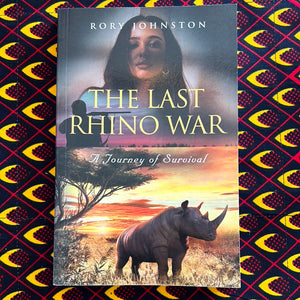 The Last Rhino War by Rory Johnston