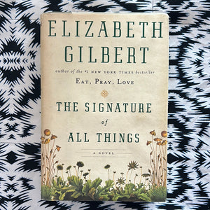 The Signature of All Things by Elizabeth Gilbert