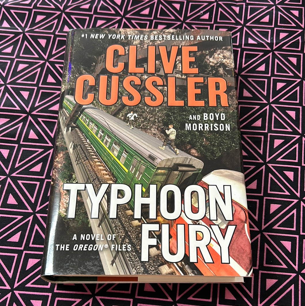 Typhoon Fury: A Novel of the Oregon Files by Clive Cussler and Boyd Morrison