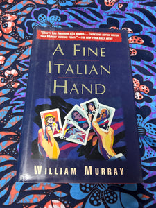 A Fine Italian Hand by William Murray