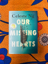 Load image into Gallery viewer, Our Missing Hearts by Celeste Ng
