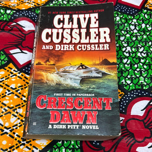 Crescent Dawn: A Dirk Pitt Novel by Clive Cussler and Dirk Cussler