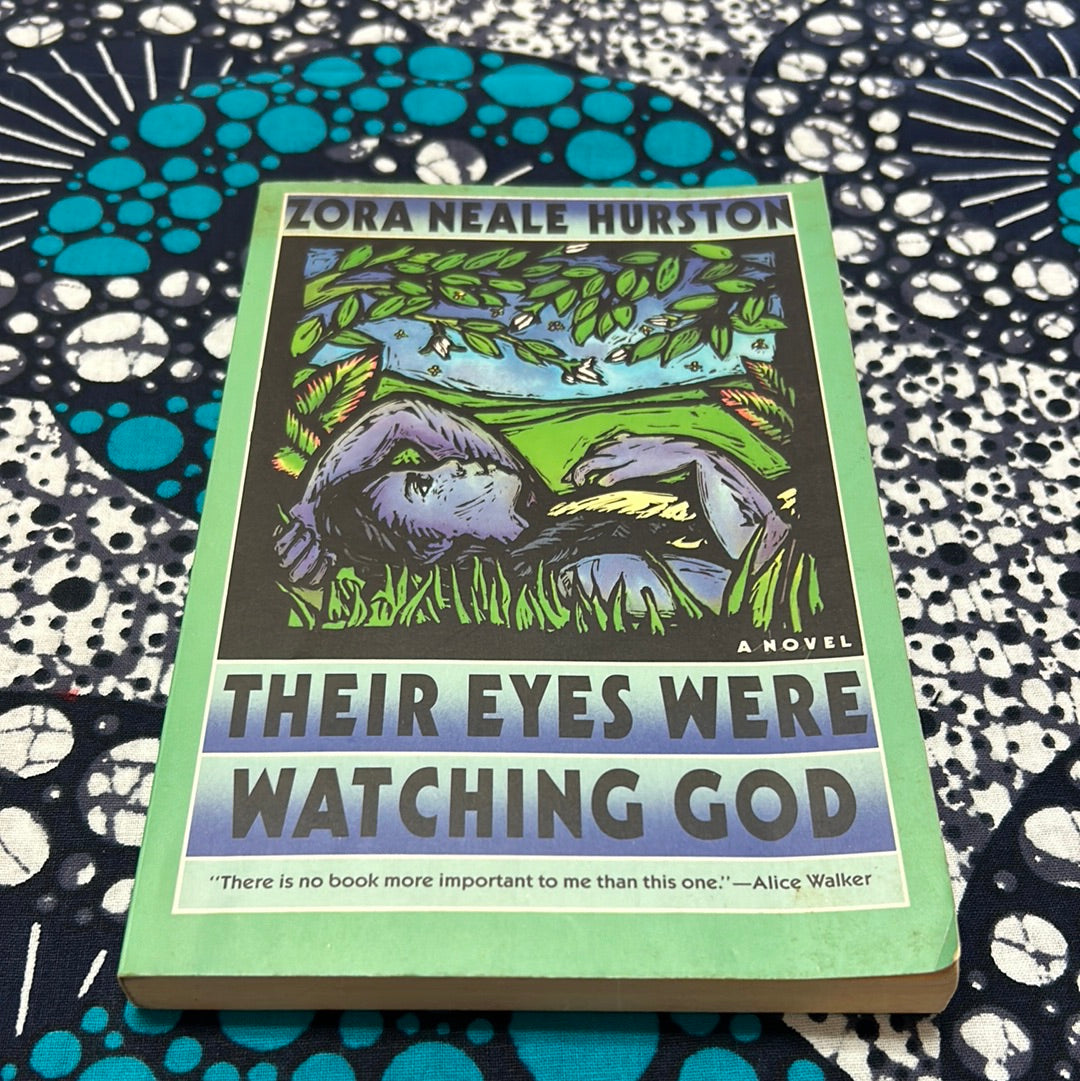 Their Eyes Were Watching God by Zora Neale Hurston – Zambezi Joy