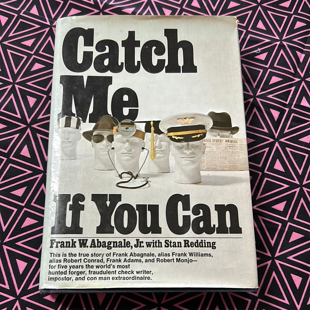 Catch Me If You Can by Frank Abagnale