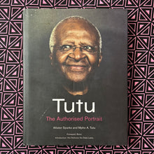 Load image into Gallery viewer, Tutu: The Authorized Portrait by Allister Sparks and Mpho Tutu
