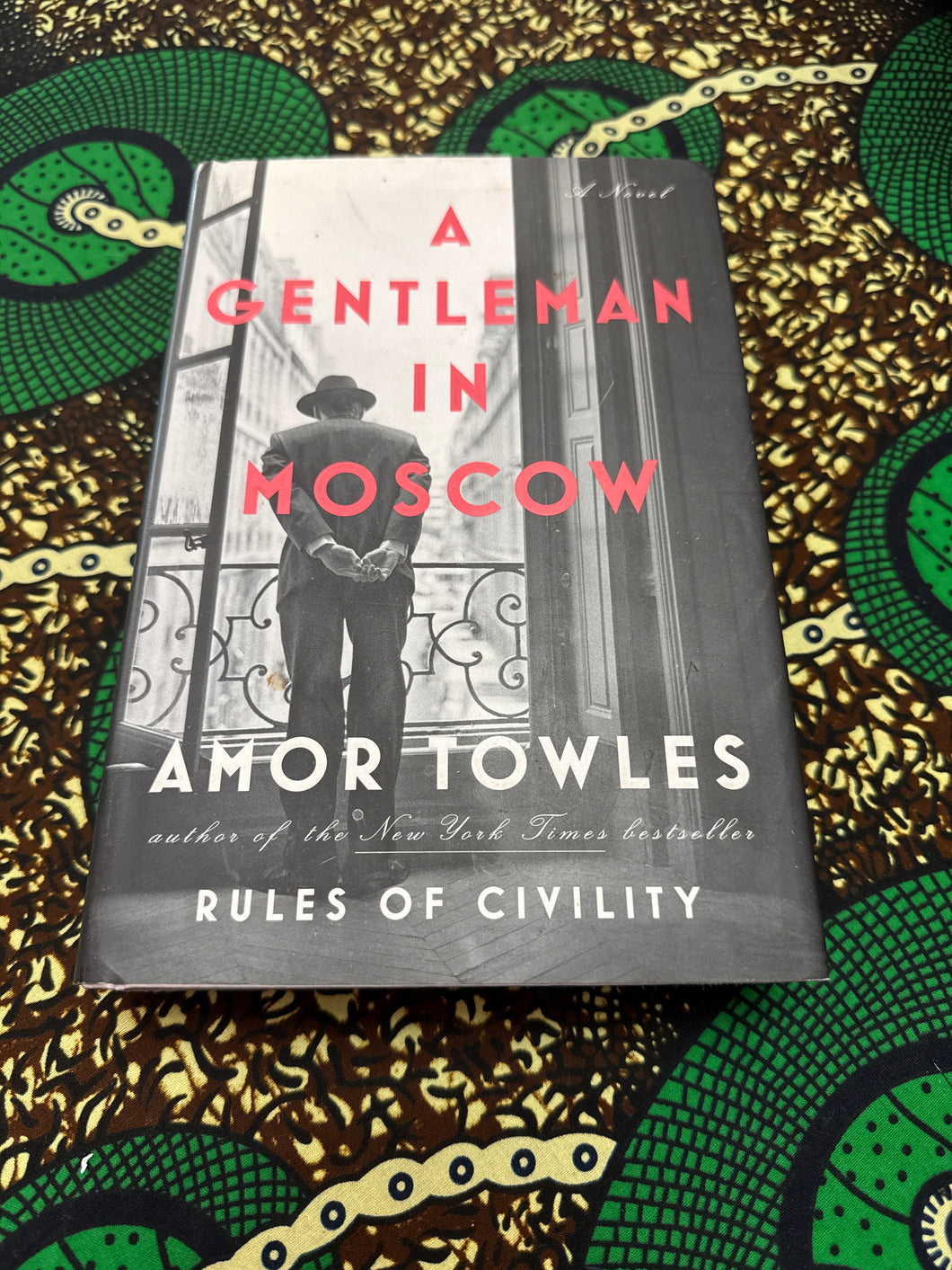 A Gentleman in Moscow by or Towles